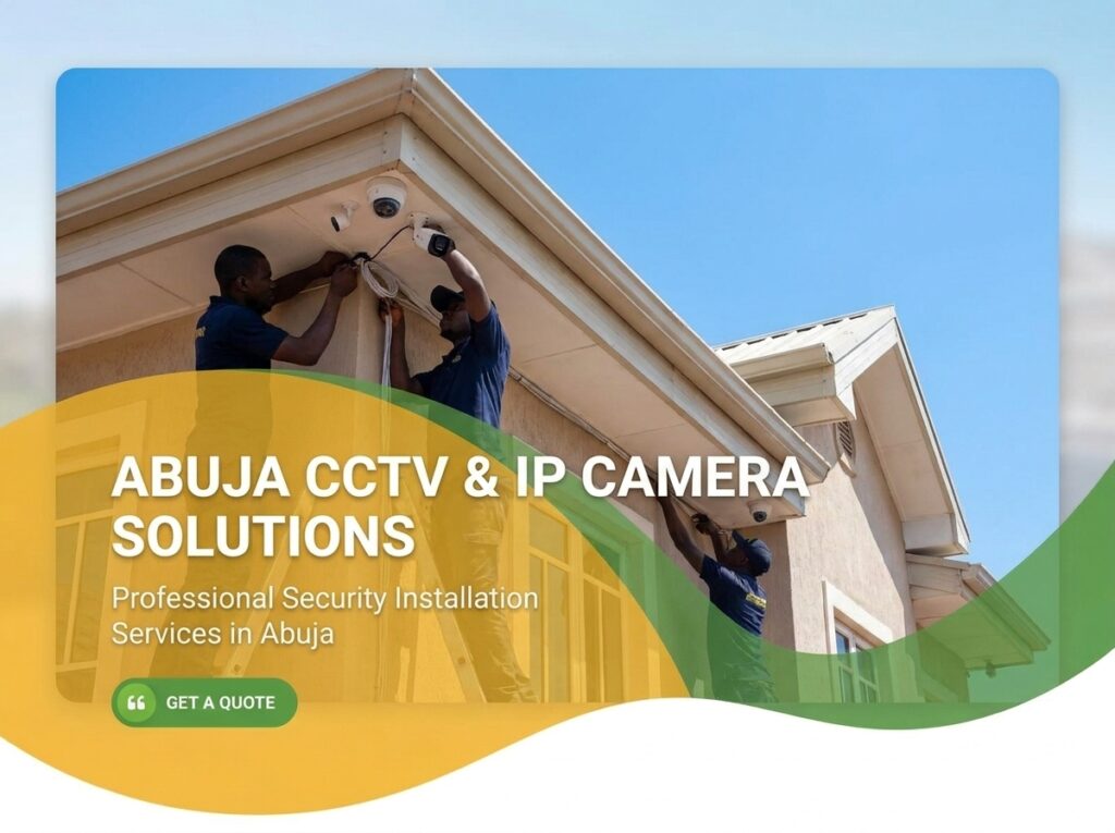 CCTV & IP CAMERA installation Service in Abuja Nigeria
